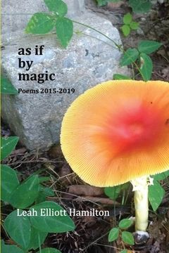 portada As if by Magic: Poems 2015-2019 (en Inglés)