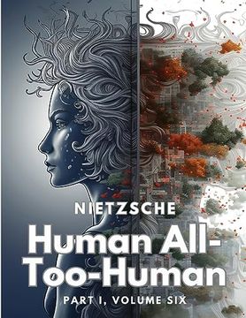 portada Human All-Too-Human: Part i, Volume six (en Inglés)