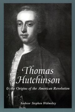 portada thomas hutchinson and the origins of the american revolution (in English)