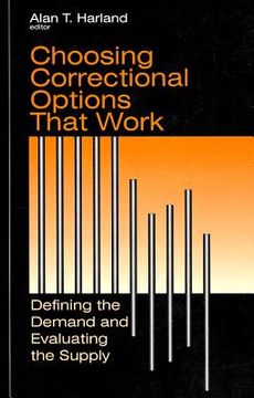 portada choosing correctional options that work: defining the demand and evaluating the supply