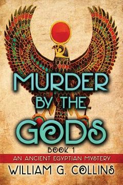 portada Murder by the Gods: An Ancient Egyptian Mystery (en Inglés)