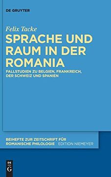 portada Sprache und Raum in der Romania: Fallstudien zu Belgien, Frankreich, der Schweiz und Spanien (en Alemán)