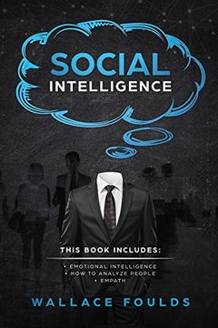 portada Social Intelligence: This Book Includes: (1) Emotional Intelligence (2) how to Analyze People (3) Empath (en Inglés)