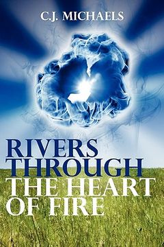 portada rivers through the heart of fire (en Inglés)