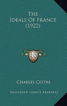 portada the ideals of france (1922) (en Inglés)