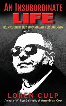 portada An Insubordinate Life: From Country Boy to Candidate for Governor (en Inglés)