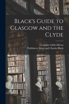 portada Black's Guide to Glasgow and the Clyde (en Inglés)