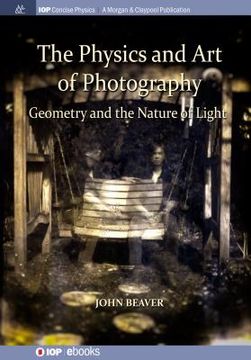 portada The Physics and Art of Photography, Volume 1: Geometry and the Nature of Light (en Inglés)