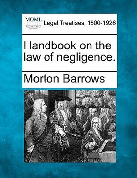 portada handbook on the law of negligence. (en Inglés)