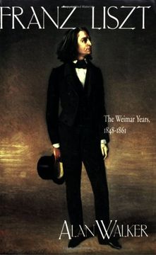 portada Franz Liszt, Vol. 2: The Weimar Years, 1848-1861 (Volume 2) (in English)