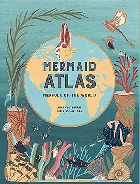 portada The Mermaid Atlas: Merfolk of the World (in English)