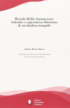 portada Ricardo Mella: Frustraciones Federales y Expectativas Libertarias de un Idealist (Florilogio)
