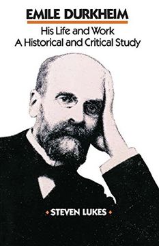 portada Emile Durkheim: His Life and Work: A Historical and Critical Study: His Life and Work - an Historical and Critical Study (in English)