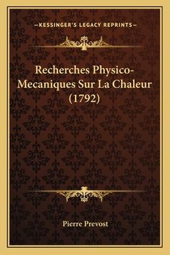 portada Recherches Physico-Mecaniques Sur La Chaleur (1792) (en Francés)