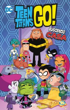 portada Teen Titans go! Vol. 7: Buscando Casa (Biblioteca Super Kodomo)