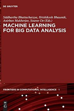 portada Machine Learning for big Data Analyis (Frontiers in Computational Intelligence) (en Inglés)