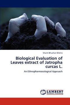 portada biological evaluation of leaves extract of jatropha curcas l. (in English)