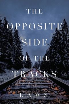 portada The Opposite Side of the Tracks (en Inglés)