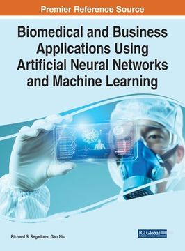 portada Biomedical and Business Applications Using Artificial Neural Networks and Machine Learning