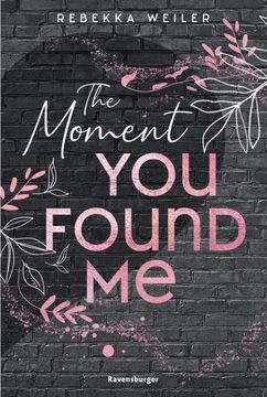 portada The Moment you Found me - Lost-Moments-Reihe, Band 2 (Intensive New-Adult-Romance, die Unter die Haut Geht) (en Alemán)