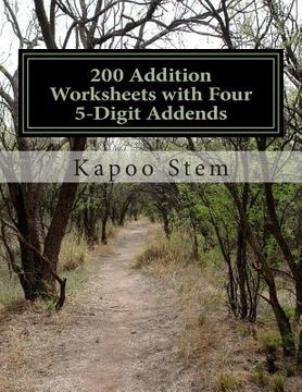 portada 200 Addition Worksheets with Four 5-Digit Addends: Math Practice Workbook (en Inglés)