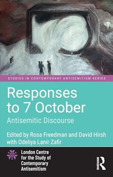 portada Responses to 7 October: Antisemitic Discourse (Studies in Contemporary Antisemitism)