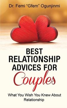 portada Best Relationship Advices for Couples: What You Wish You Knew About Relationship (en Inglés)