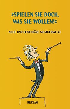 portada Spielen sie Doch, was sie Wollen! «: Neue und Legendäre Musikerwitze (Reclams Universal-Bibliothek) (in German)
