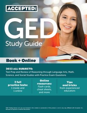 portada Ged Study Guide 2022 all Subjects: Test Prep and Review of Reasoning Through Language Arts, Math, Science, and Social Studies With Practice Exam Questions 