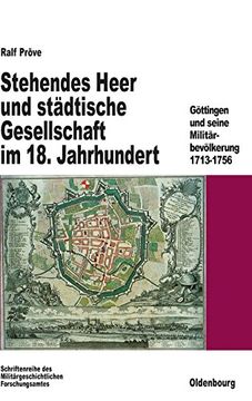 portada Stehendes Heer und Städtische Gesellschaft im 18. Jahrhundert (Beitrage zur Militargeschichte) (in German)