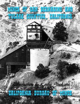 portada Mines of San Bernadino and Tulare Counties, California (en Inglés)