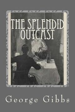 portada The Splendid Outcast (en Inglés)