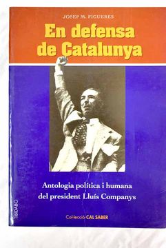 portada En Defensa de Catalunya Antologia Politica i Humana de Lluis Comp Anys