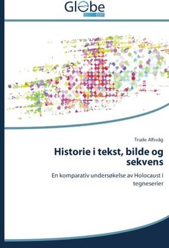 portada Historie i tekst, bilde og sekvens: En komparativ undersøkelse av Holocaust i tegneserier (Norwegian Edition)