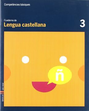 portada Cuaderno Lengua Castellana 3 C.Bas. (Projecte Competències Bàsiques) (en Catalá)