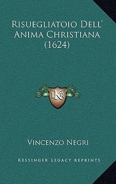 portada Risuegliatoio Dell' Anima Christiana (1624) (en Italiano)