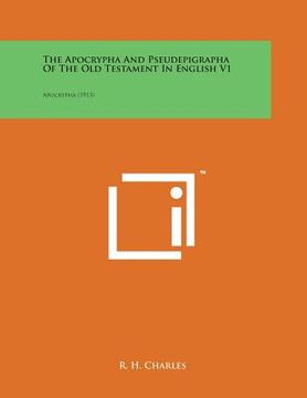 portada The Apocrypha and Pseudepigrapha of the Old Testament in English V1: Apocrypha (1913)