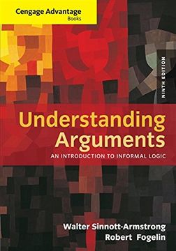 portada Understanding Arguments: An Introduction To Informal Logic (cengage Advantage Books)