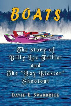 portada Boats the Story of Billy lee Telliot and the "Bay Blaster" Shootout (1) (Fast Boats (Tm)) (en Inglés)