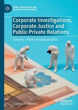 portada Corporate Investigations, Corporate Justice and Public-Private Relations: Towards a New Conceptualisation (in English)