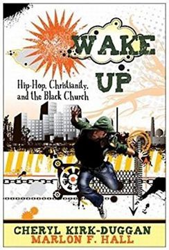 portada Wake up: Hip-Hop, Christianity, and the Black Church (in English)