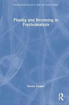 portada Playing and Becoming in Psychoanalysis (Psychoanalysis in a new key Book Series) 