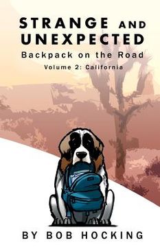 portada Strange and Unexpected: Backpack on the Road - Volume Two: California
