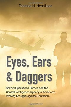portada Eyes, Ears, and Daggers: Special Operations Forces and the Central Intelligence Agency in America’S Evolving Struggle Against Terrorism (in English)