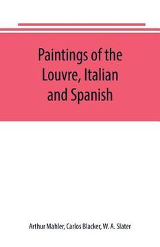portada Paintings of the Louvre, Italian and Spanish
