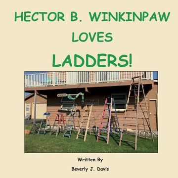 portada Hector B. Winkinpaw Loves Ladders! (en Inglés)