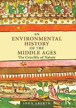portada An Environmental History of the Middle Ages: The Crucible of Nature (in English)