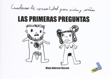 portada Las Primeras Preguntas: Cuaderno de Sexualidad Para Niños y Niñas (in Spanish)