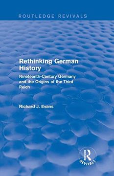 portada Rethinking German History (Routledge Revivals): Nineteenth-Century Germany and the Origins of the Third Reich