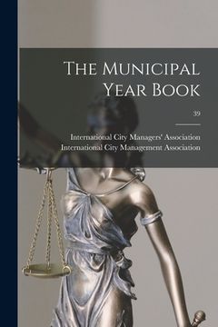 portada The Municipal Year Book; 39 (en Inglés)